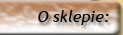 O sklepie